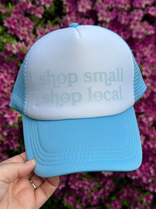 Shop Small Shop Local Trucker Hat