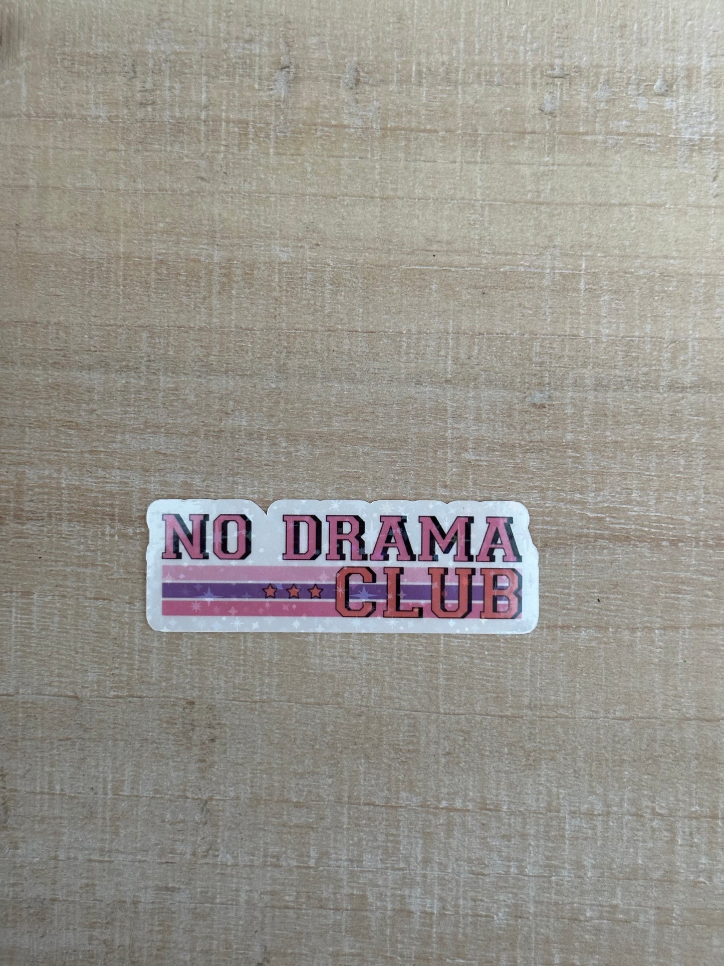 No Drama Club Sticker