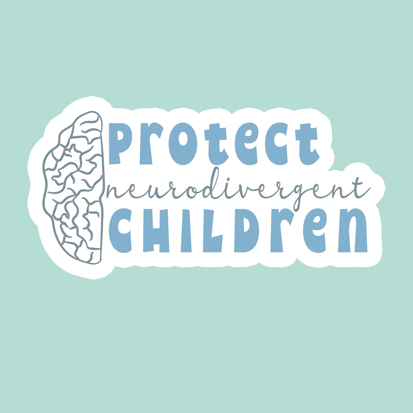 protect neurodivergent children v.2 sticker