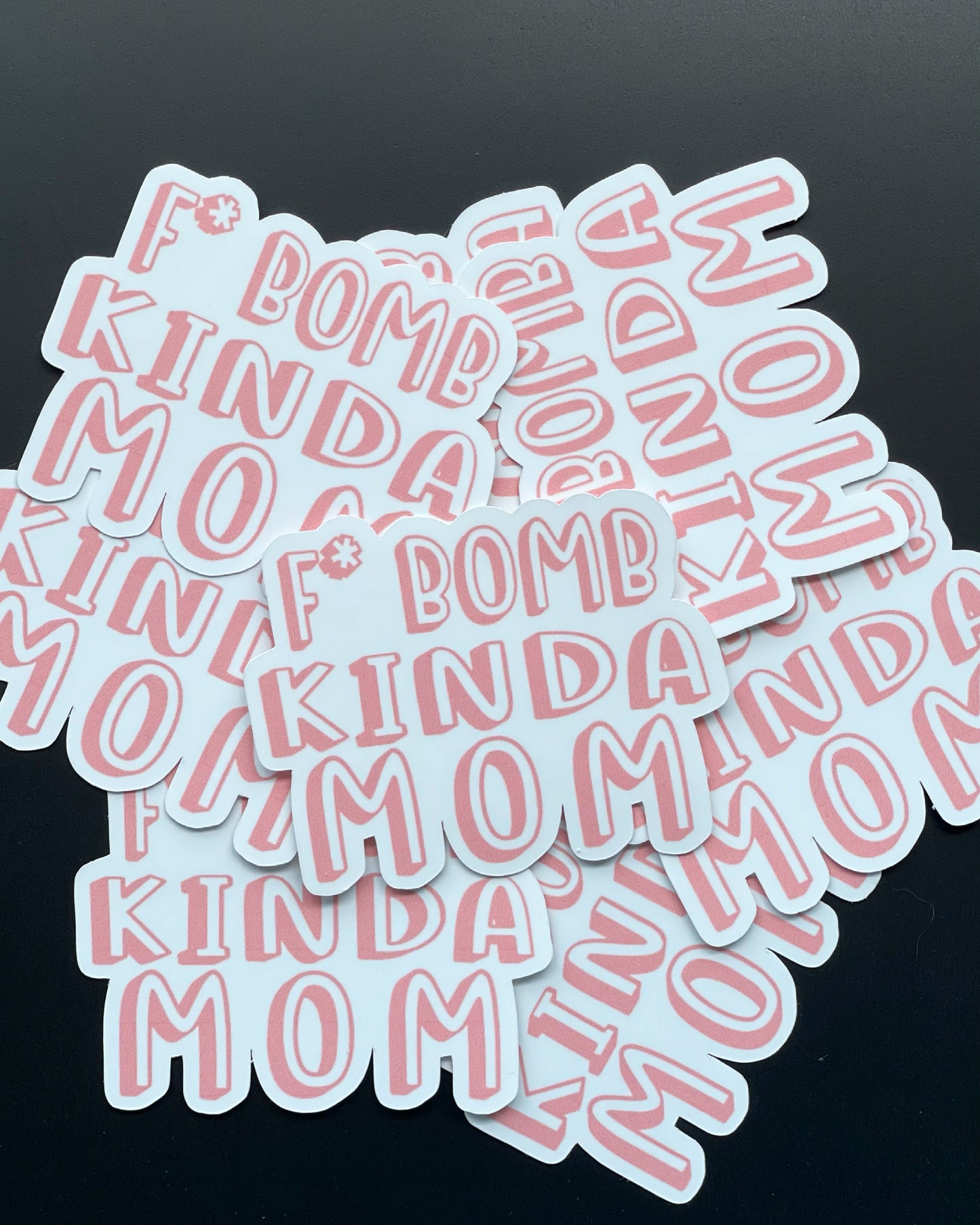 F*Bomb Kinda Mom - Sticker